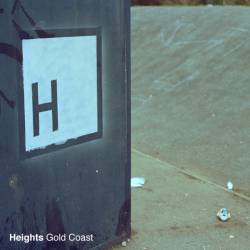 Heights (UK-1) : These Streets - Gold Coast